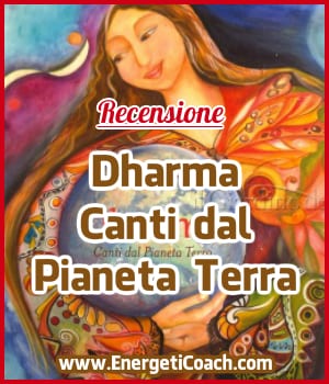 Dharma Canti dal Pianeta Terra
