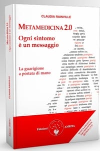 Metamedicina 2.0 Ogni Sintomo è un Messaggio Claudia Rainville