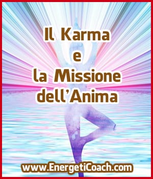 Il Karma e la Missione dell'Anima
